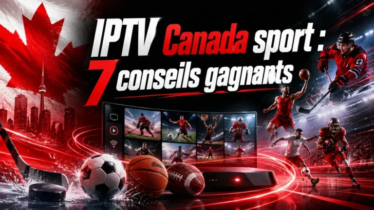 Image dynamique pour IPTV Canada sport avec sports populaires, ambiance Canada et conseils gagnants pour 2026